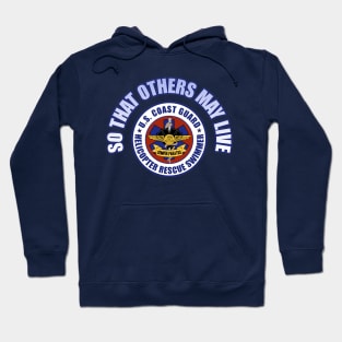 So That Others May Live (Rescue Swimmer) Hoodie